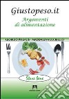 Giustopeso.it. Argomenti di alimentazione libro