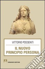 Il nuovo principio persona libro