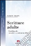 Scritture adulte libro di Aleandri Gabriella