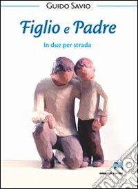 Figlio e padre. In due per strada