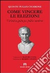 Come vincere le elezioni libro