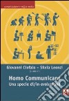 Homo communicans. Una specie di/in evoluzione libro