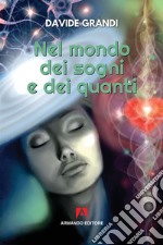 Nel mondo dei sogni e dei quanti libro