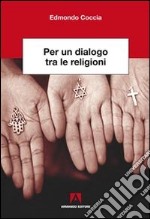 Per un dialogo tra le religioni libro