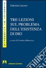 Tre lezioni sul problema dell'esistenza di Dio libro