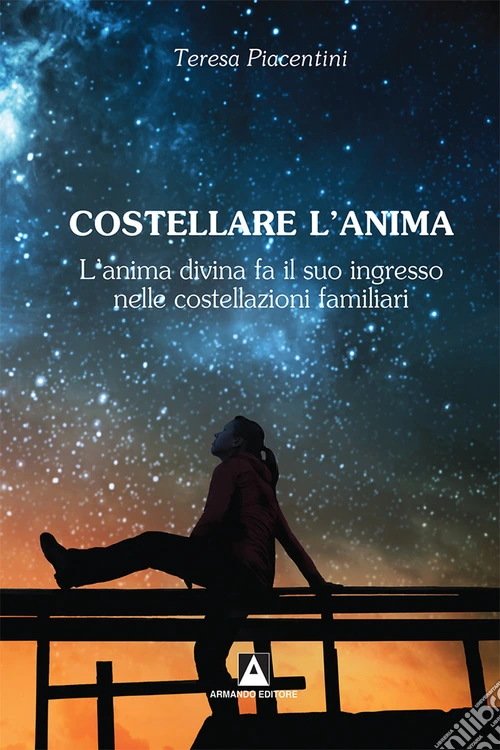 Costellare l'anima. L'anima divina fa il suo ingresso nelle costellazioni familiari