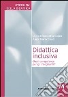 Didattica inclusiva. Quali competenze per gli insegnanti? libro