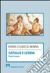 Catullo e Lesbia. Canto d'amore libro