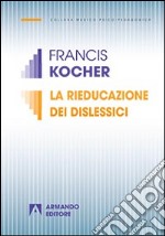 La Rieducazione dei dislessici libro