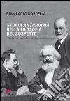 Storia antiquaria della filosofia del sospetto. Riflessioni non agiografiche su Marx, Nietzsche e Freud libro di Nardella Giampaolo