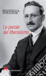 Le parole del liberalismo libro