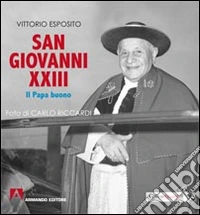 San Giovanni XXIII. Il papa buono