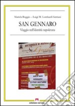 San Gennaro. Viaggio nell'identità napoletana. Con DVD libro