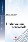 L'educazione sensoriale libro