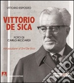 Vittorio De Sica. Ediz. illustrata libro