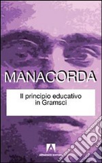 Il principio educativo in Gramsci