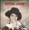 Sophia Loren... Se mi dice bene.... Ediz. illustrata libro