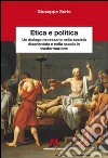 Etica e politica libro di Serio Giuseppe