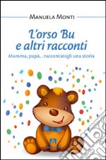 L'orso Bu e altri racconti libro