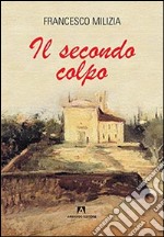 Il secondo colpo libro