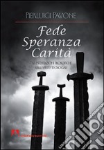 Fede speranza carità libro