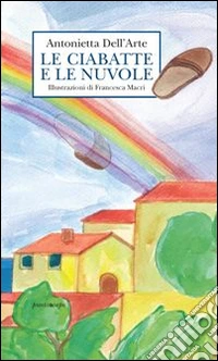 Le ciabatte e le nuovole libro