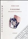 A mani ferme libro di Leoni Aldino