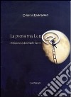 La prossima luna libro di Raddavero Cristina