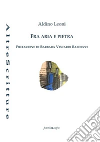 Fra aria e pietra