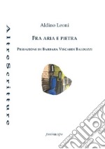 Fra aria e pietra libro