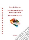 Geometrie imperfette. Le ultime poesie libro