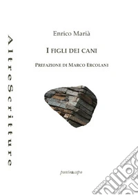 I figli dei cani