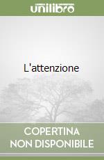 L'attenzione libro