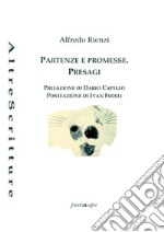 Partenze e promesse. Presagi libro