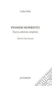 Pensieri superstiti. Ediz. ampliata libro