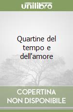 Quartine del tempo e dell'amore