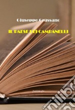 Il paese dei campanelli libro