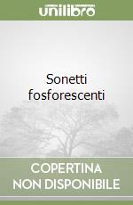 Sonetti fosforescenti libro