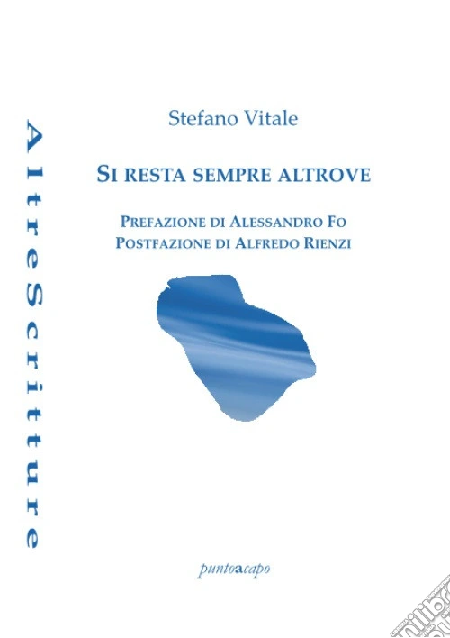 Si resta sempre altrove