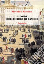 L'uomo delle Fiere di Cambio libro