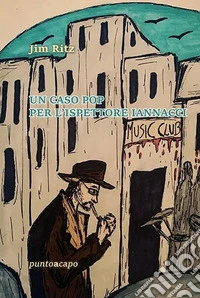 Un caso pop per l'ispettore Iannacci libro