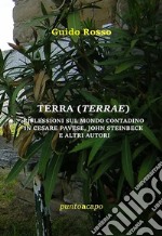 Terra (Terrae). Riflessioni sul mondo contadino in Cesare Pavese, John Steinbeck e altri autori libro