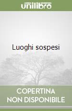 Luoghi sospesi