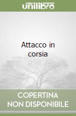 Attacco in corsia libro