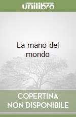 La mano del mondo libro
