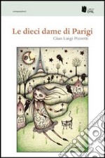 Le dieci dame di Parigi libro