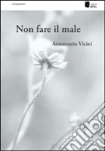 Non fare il male