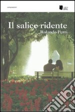 Il salice ridente libro