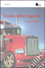 Truck driver legend libro