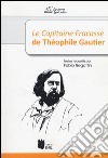 «Le capitaine Fracasse» de Théophile Gautier libro di Regattin F. (cur.)